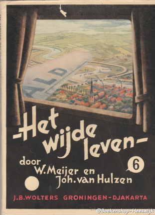 Het wijde leven leesboek voor de Christelijke school.Deel 6 - nr. 1