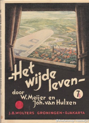 Het wijde leven leesboek voor de Christelijke school.Deel 7 - nr. 1