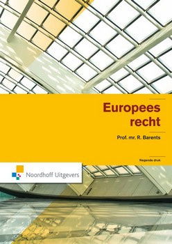 Europees recht - Prof. mr. R. Barents - 1