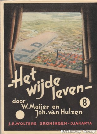 Het wijde leven leesboek voor de Christelijke school.Deel 8 - nr. 1
