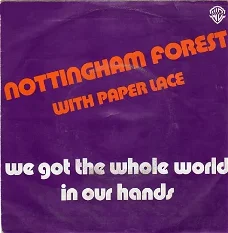Nottingham Forrest & Paper Lace : We got the whole world