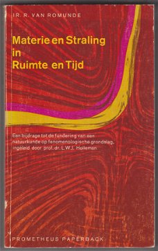 Ir. R. van Romunde: Materie en Straling in Ruimte en Tijd