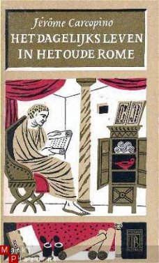 Het dagelijks leven in het oude Rome. Deel 2
