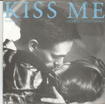 Stephen Tintin Duffy ; Kiss Me (1985) - 1