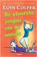 Eoin Colfer - De Stoerste Jongen Van De Wereld (Hardcover/Gebonden) - 1 - Thumbnail
