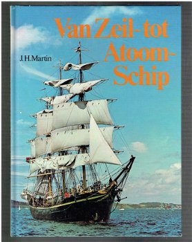 Van zeil- tot atoomschip door J.H. Martin - 1