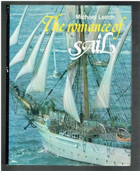 The romance of sail by Michael Leitch (maritiem scheepvaart) - 1