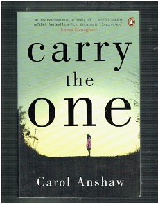 Carry the one by Carol Anshaw (engelstalig)