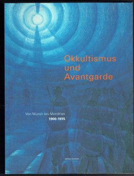 Okkultismus und Avantgarde, von Munch bis Mondrian 1900-1915 - 1