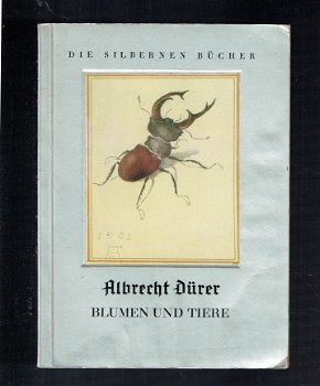 Albrecht Dürer: Blumen und Tiere (Kurt Gerstenberg) - 1
