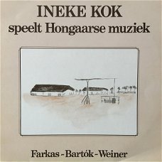 LP - Ineke Kok speelt Hongaarse muziek, Farkas, Bartók, Weiner