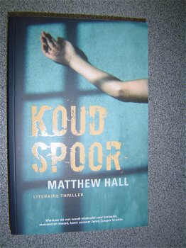 Matthew Hall - Koud spoor - 1