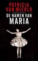 Patricia Van Mierlo - De Namen Van Maria - 1