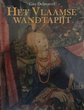 Het Vlaamse wandtapijt, Guy Delmarcel - 1