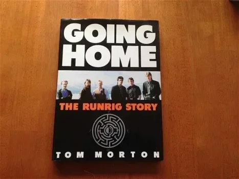 Going Home The Runrig Story - Tom Morton - 0