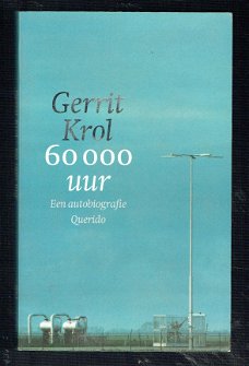 60 000 uur, een autobiografie door Gerrit Krol