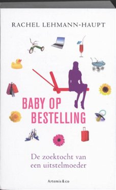 Rachel Lehmann-Haupt  - Baby Op Bestelling