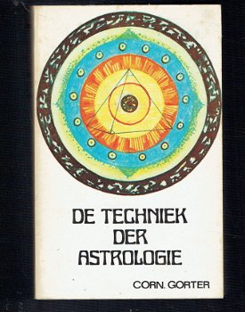De techniek der astrologie door Corn. Gorter - 1