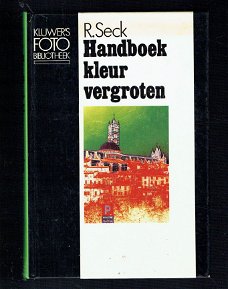 Handboek kleur vergroten door R. Seck (fotografie, fotograferen)