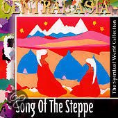 Central Asia - Song Of The Steppe  (CD)  Nieuw