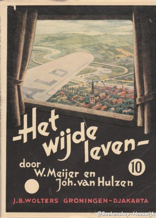 Het wijde leven leesboek voor de Christelijke school.Deel 10 - nr. 1