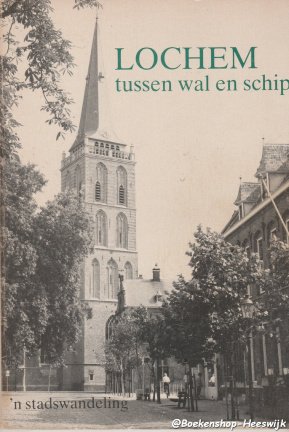 Bosch, A. van den - Lochem tussen wal en schip - nr. 1