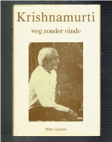 Krishnamurti, weg zonder einde door Mary Lutyens