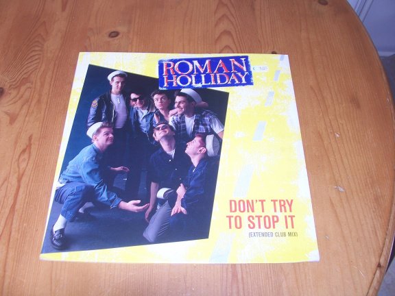 ROMAN HOLLIDAY DON'T TRY TO STOP IT - nr. 1