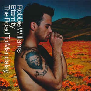 Robbie Williams ‎– Eternity / The Road To Mandalay 2 Track CDSingle - 1