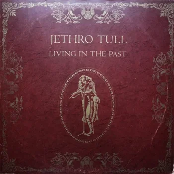 LP - Jethro Tull - Living in the past - 1