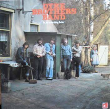 Dyke Brothers Band / In for something better - 1