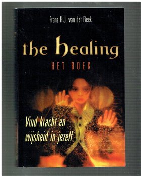 The healing door Frans H.J. van der Beek (nederlandstalig) - 1