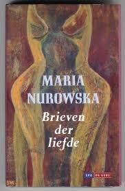Maria Nurowska  - Brieven Der Liefde  (Hardcover/gebonden)