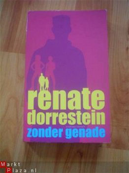 Zonder genade door Renate Dorrestein - 1