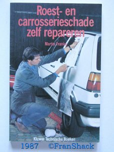 [1987] Roest- en carrosserieschade zelf repareren, Franke, Kluwer TB,