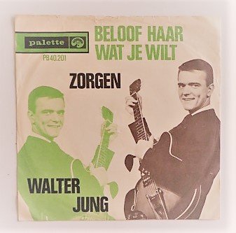single: Walter Jung - Beloof haar wat je wilt (Palette, 1964) - 1