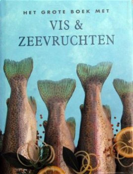 Het grote boek met VIS & ZEEVRUCHTEN - 0