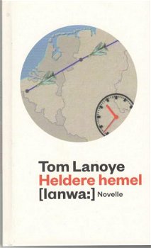 Tom lanoye - Heldere hemel / CPNB. - 1