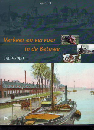 Verkeer en vervoer in de Betuwe 1800-2000 - nr. 1