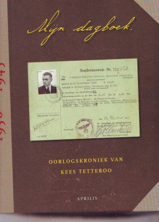 Mijn dagboek oorlogskroniek van Kees Tetteroo - nr. 1