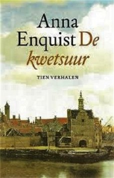 DE KWETSUUR - Tien verhalen van ANNA ENQUIST