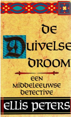 VERKOCHT Ellis Peters - De duivelse droom