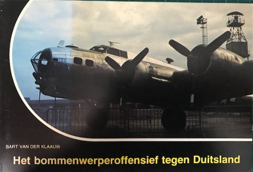Het bommenwerperoffensief tegen Duitsland, Bart Van Der Klaauw - 1