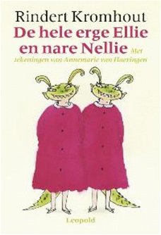 Rindert Kromhout - Hele Erge Ellie En Nare Nellie (Omnibus)  Hardcover/Gebonden