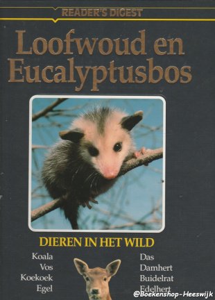 Redaktie - Dieren in het wild , Loofwoud en eucalyptusbos - nr. 1