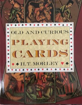 Old and curious playing cards, H.T.Morley - 1