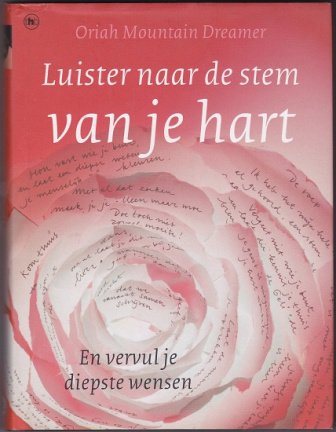 Oriah Mountain Dreamer: Luister naar de stem van je hart - nr. 1
