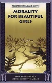 Alexander McCall Smith - Morality For Beautiful Girls  (Engelstalig)