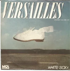 White Soxx ‎: Versailles (1980)