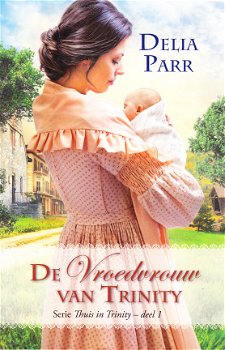 DE VROEDVROUW VAN TRINITY - Delia Parr - 1